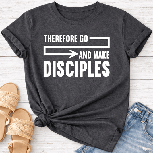 GO & MAKE DISCIPLES T-SHIRT