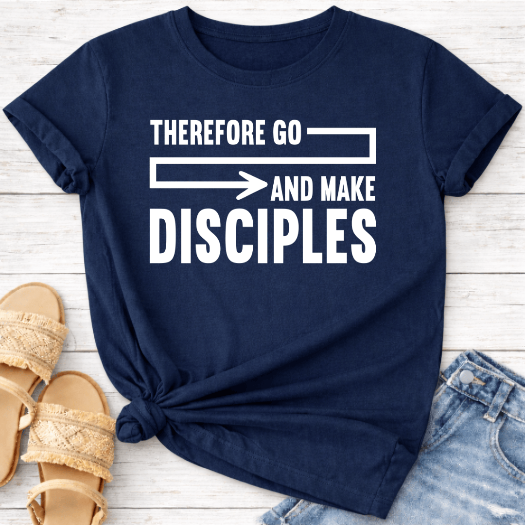 GO & MAKE DISCIPLES T-SHIRT