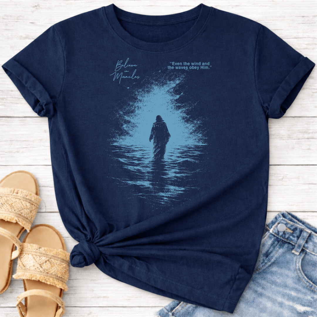 EVEN WIND & WAVES OBEY HIM T-SHIRT