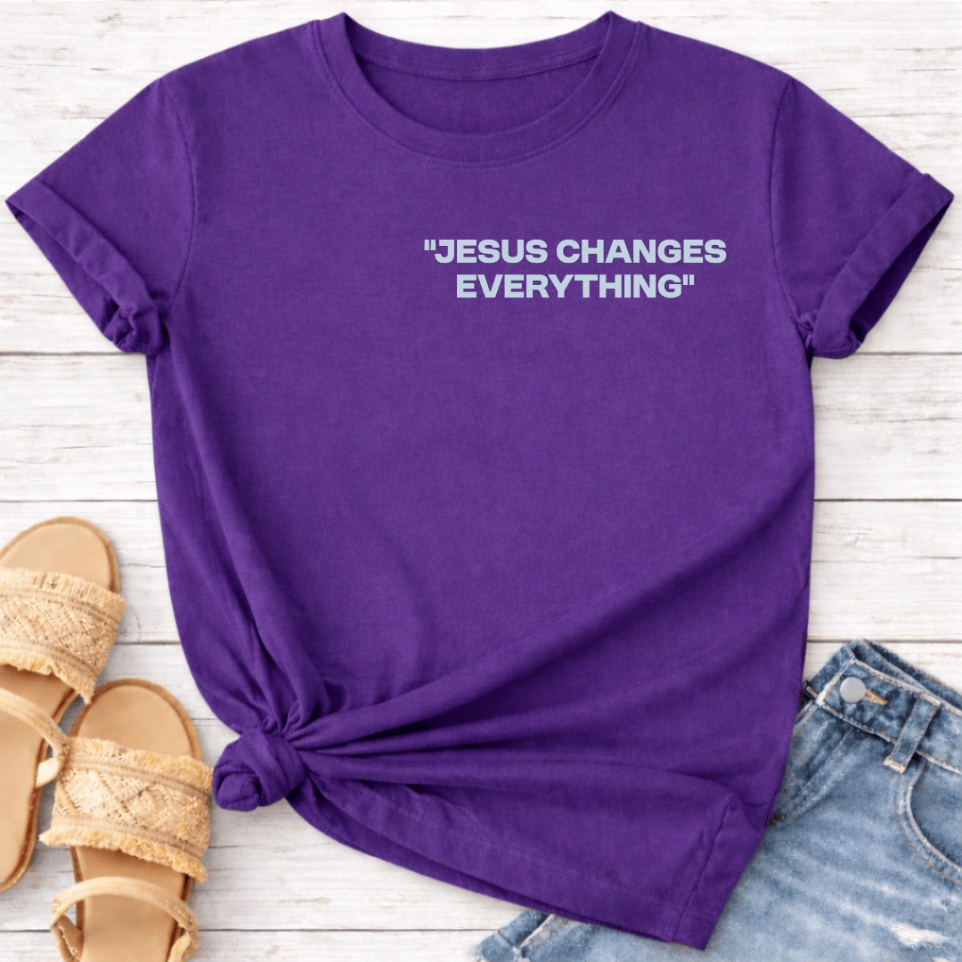 JESUS CHANGES EVERYTHING T-SHIRT