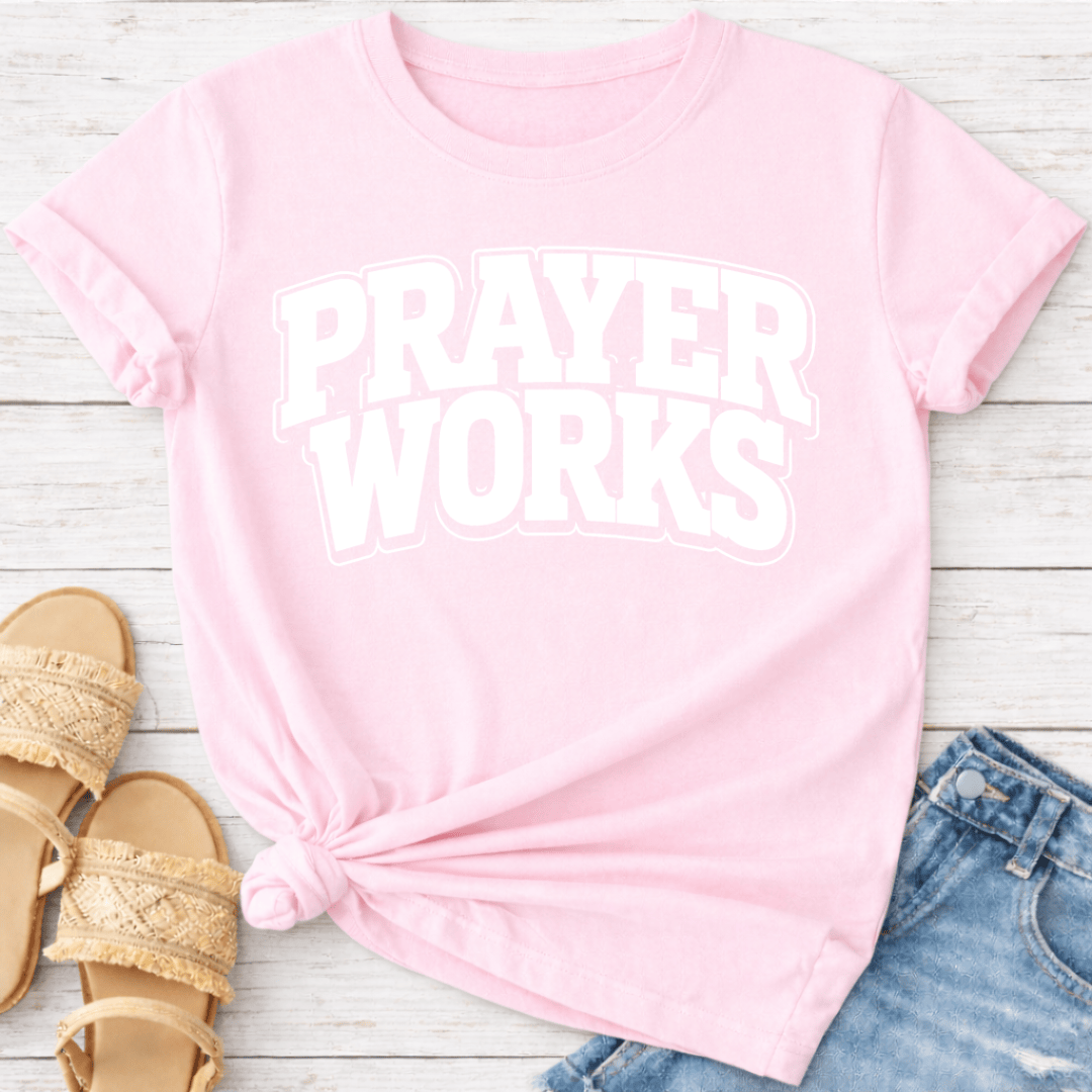 PRAYER WORKS T-SHIRT