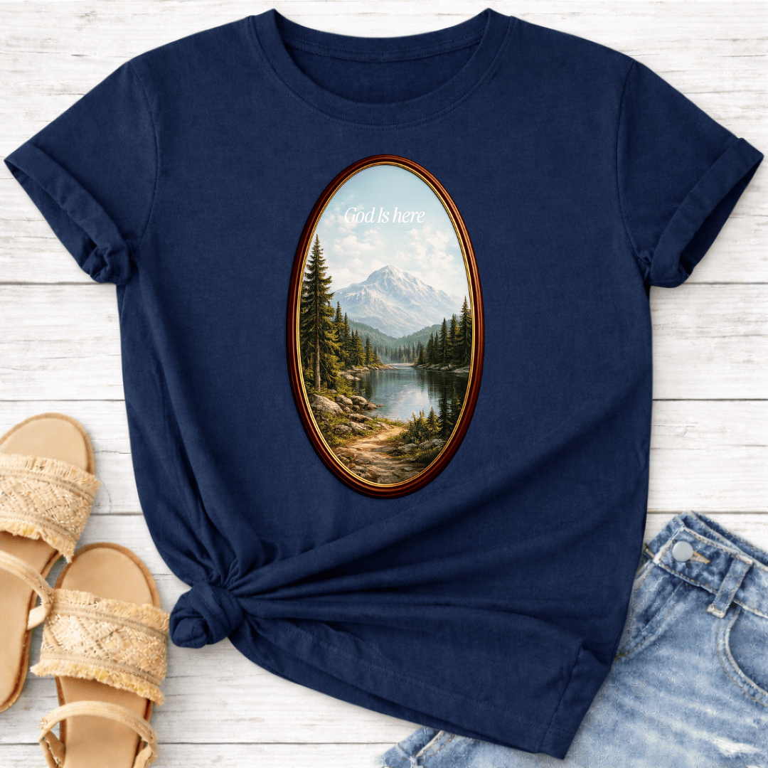 GOD IS HERE T-SHIRT
