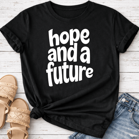 HOPE & FUTURE T-SHIRT
