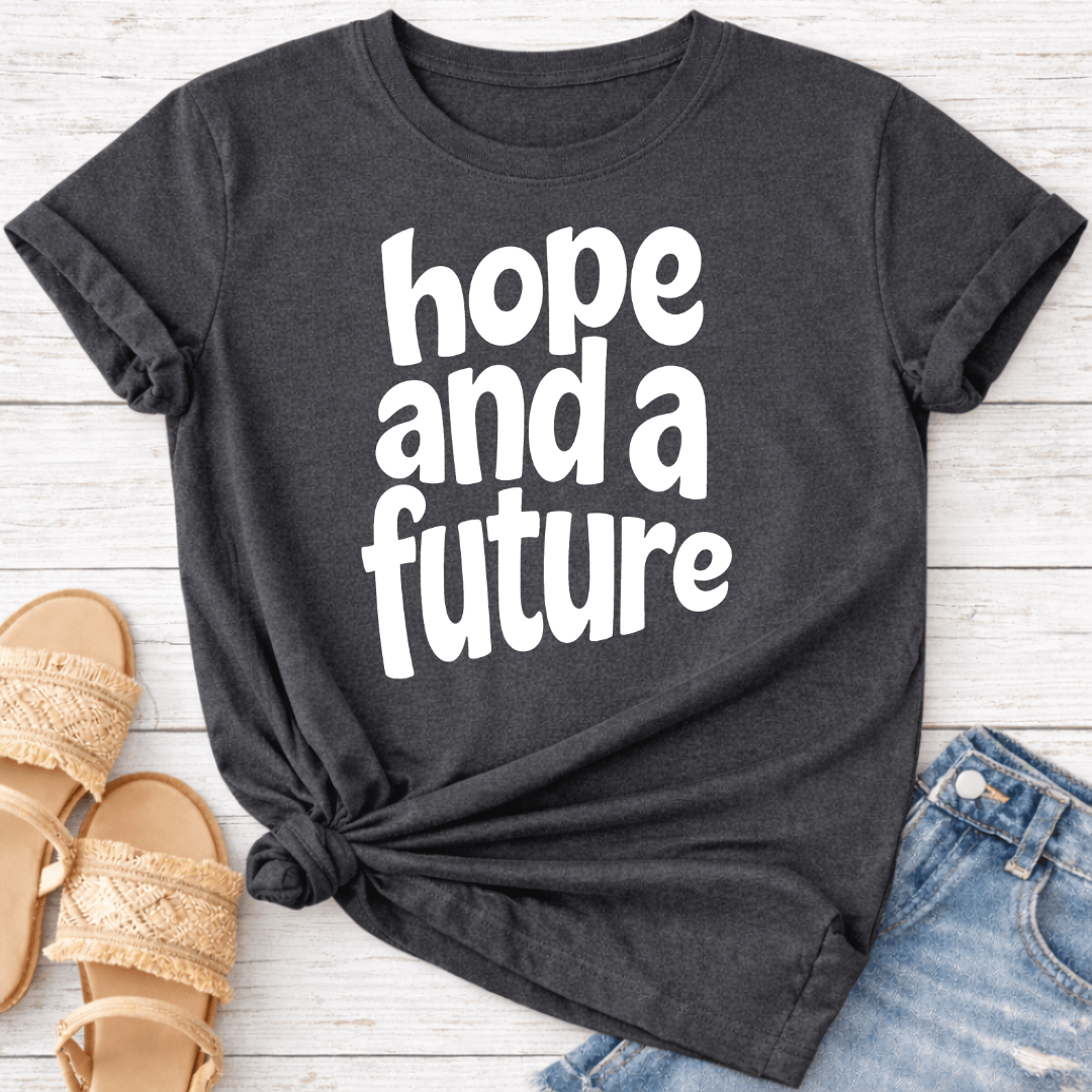 HOPE & FUTURE T-SHIRT