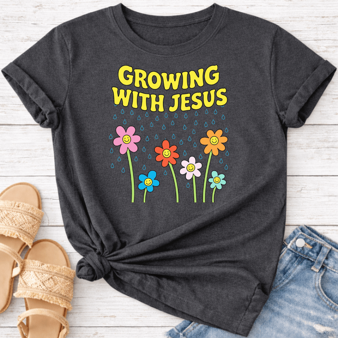 GROWING WITH JESUS T-SHIRT