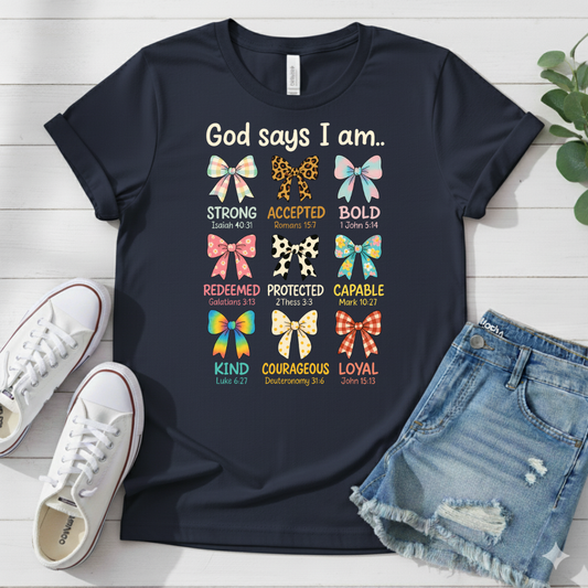GOD SAYS I AM.. T-SHIRT