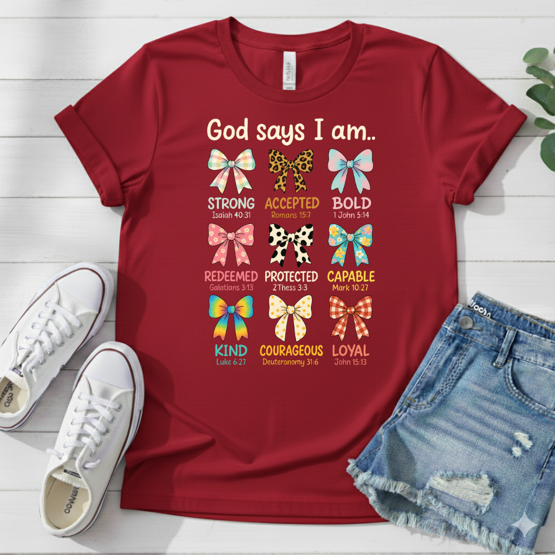 GOD SAYS I AM.. T-SHIRT