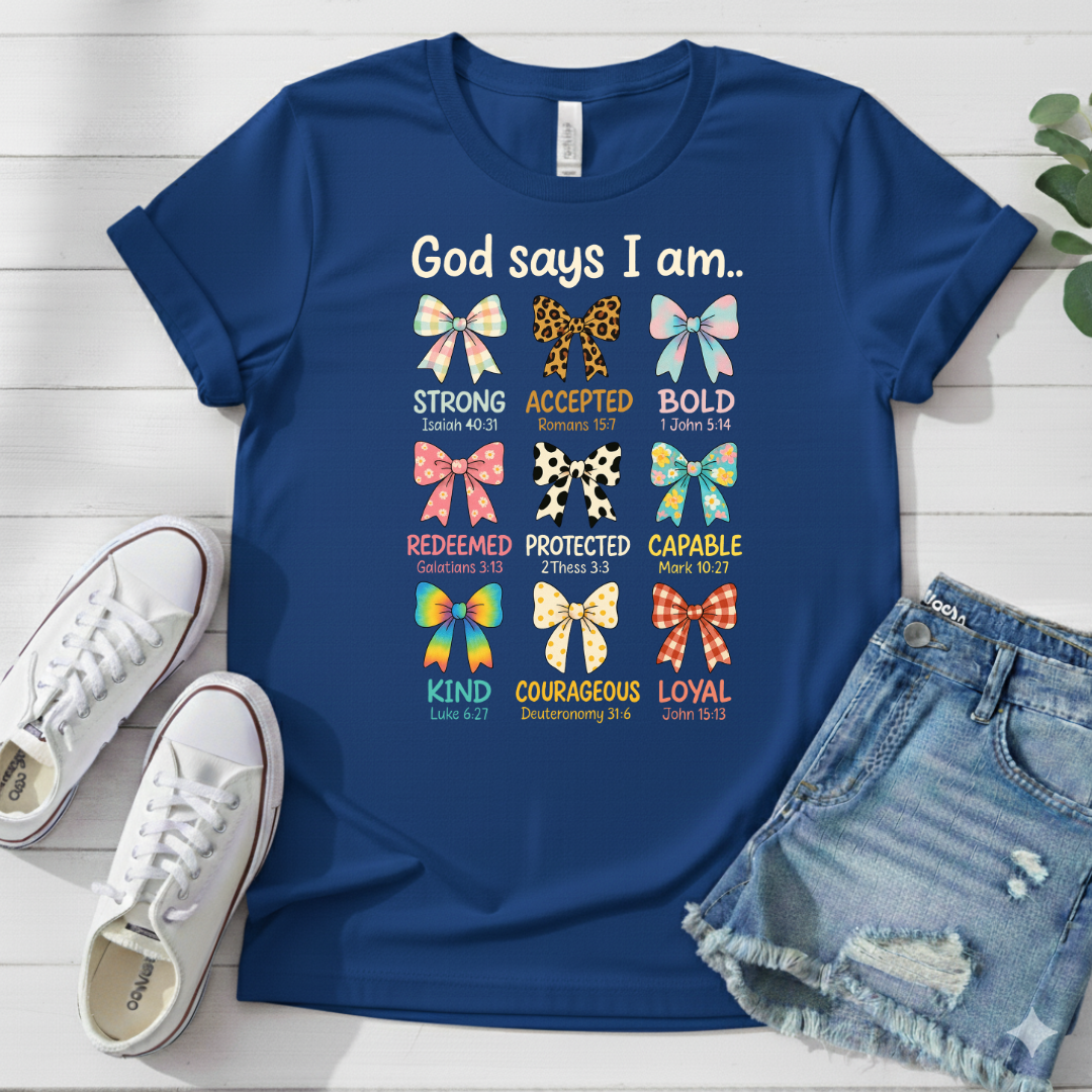 GOD SAYS I AM.. T-SHIRT