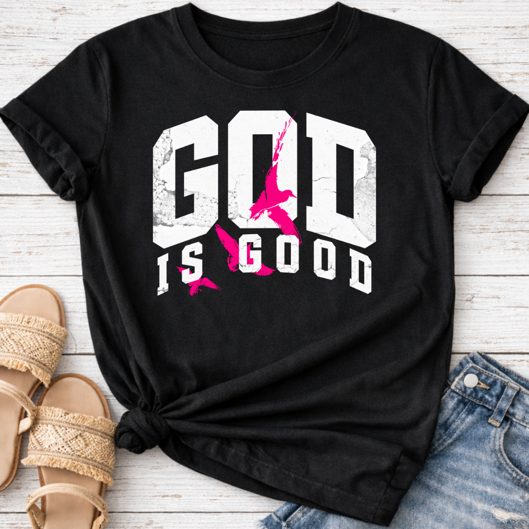 GOD IS GOOD T-SHIRT