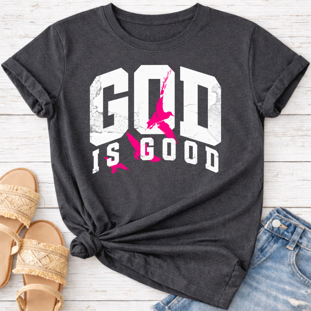 GOD IS GOOD T-SHIRT