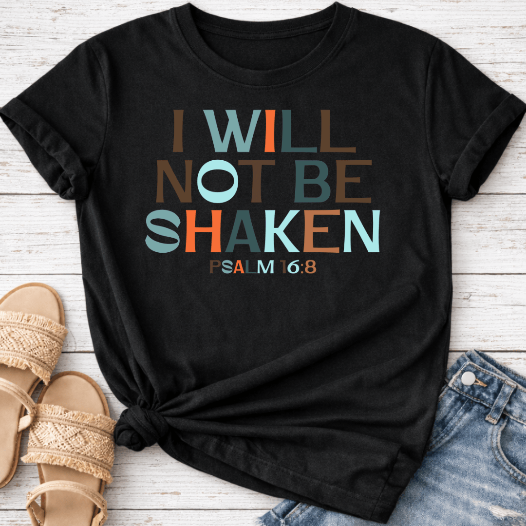 PSALM 16:8 T-SHIRT