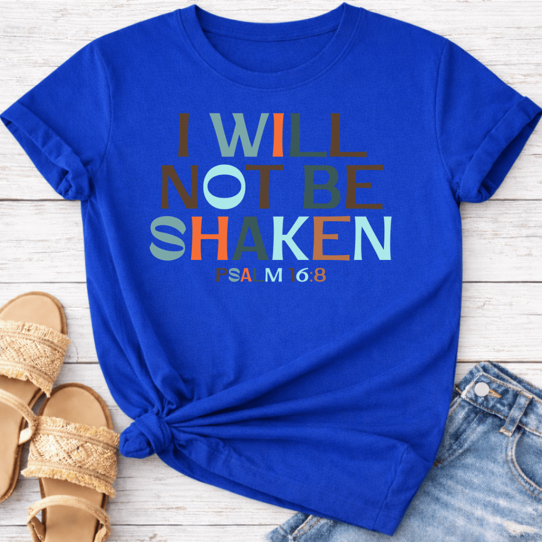 PSALM 16:8 T-SHIRT