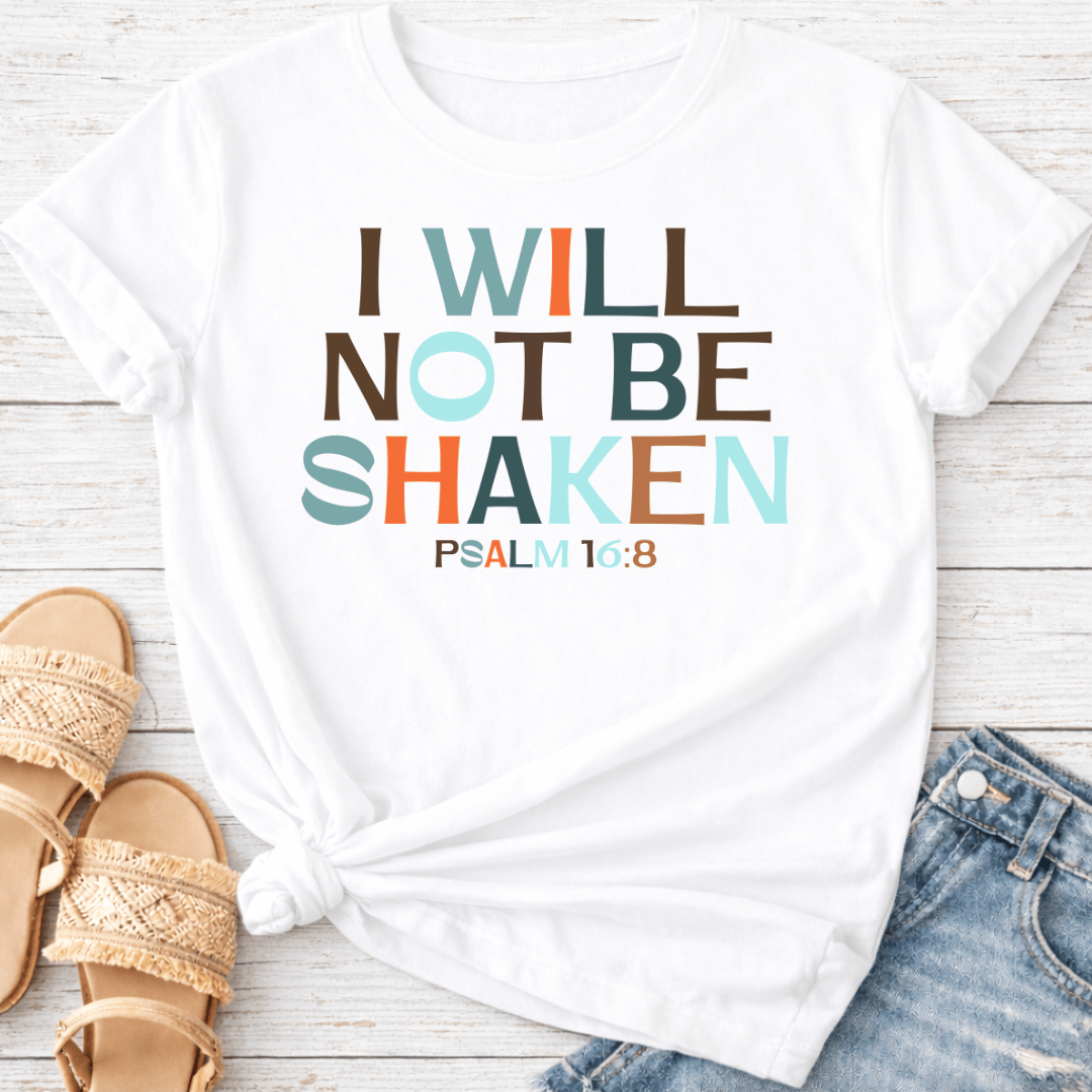 PSALM 16:8 T-SHIRT