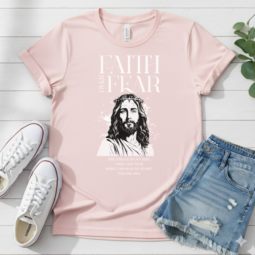 FAITH OVER FEAR T-SHIRT