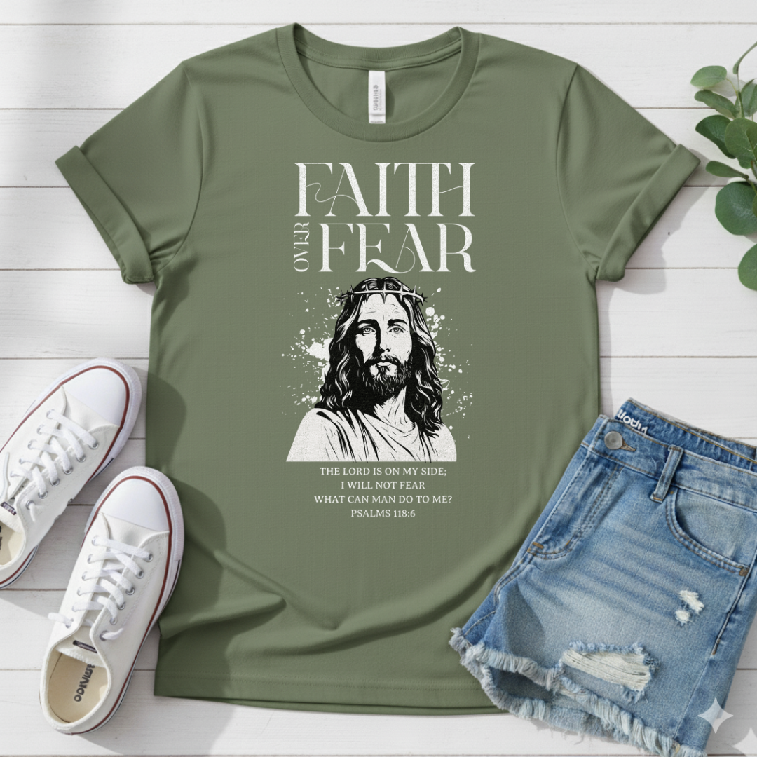 FAITH OVER FEAR T-SHIRT