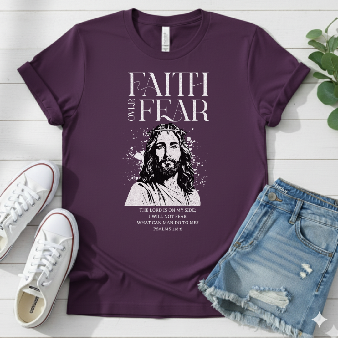 FAITH OVER FEAR T-SHIRT
