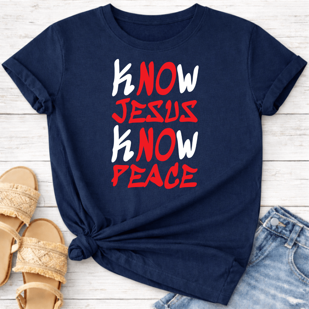 KNOW JESUS KNOW PEACE T-SHIRT