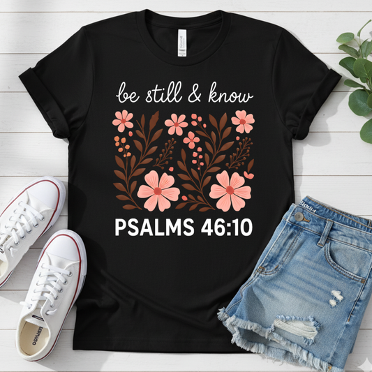 PSALMS 46:10 T-SHIRT