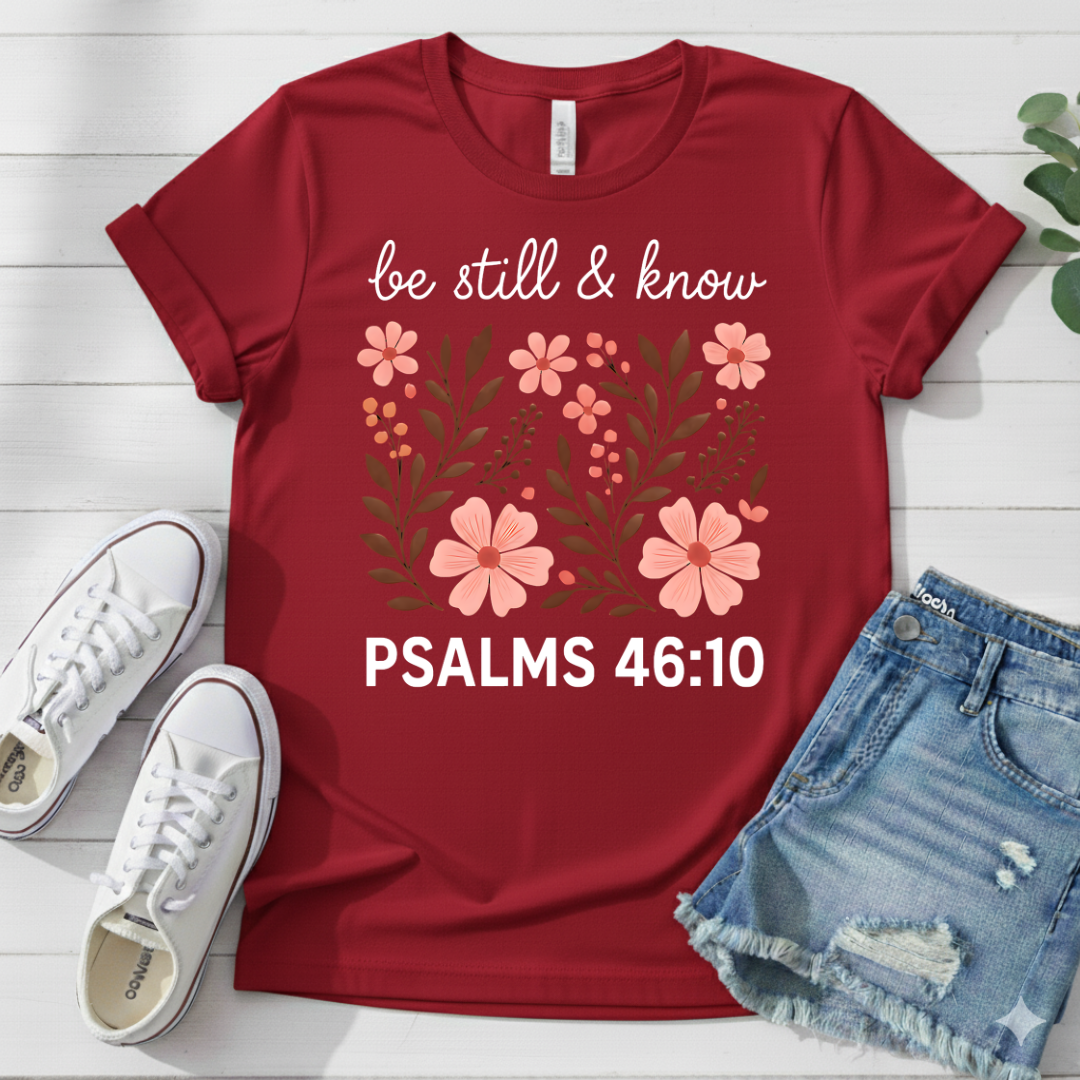 PSALMS 46:10 T-SHIRT