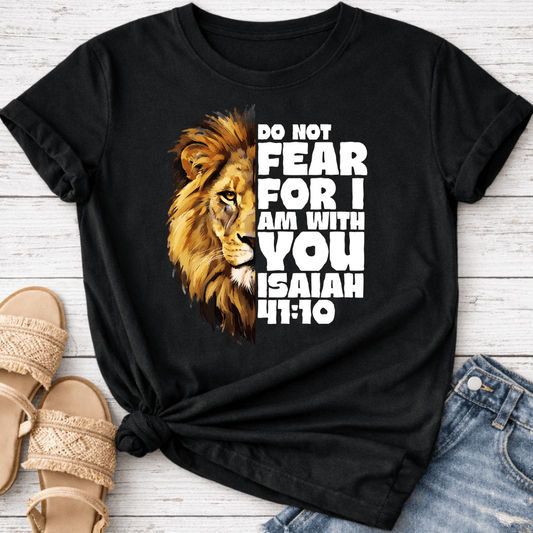 ISAIAH 41:10 T-SHIRT