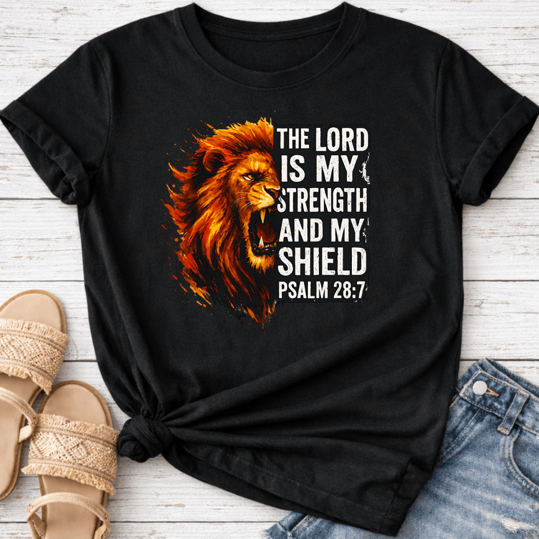 PSALM 28:7 T-SHIRT