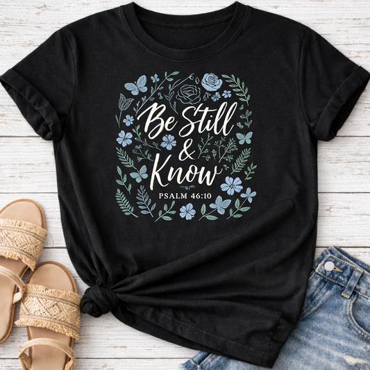 PSALM 46:10 T-SHIRT