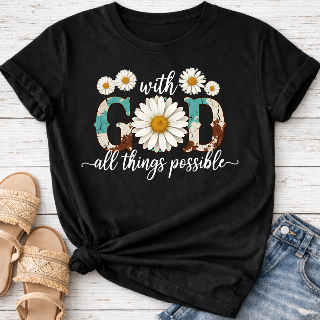WITH GOD ALL THINGS POSSIBLE T-SHIRT