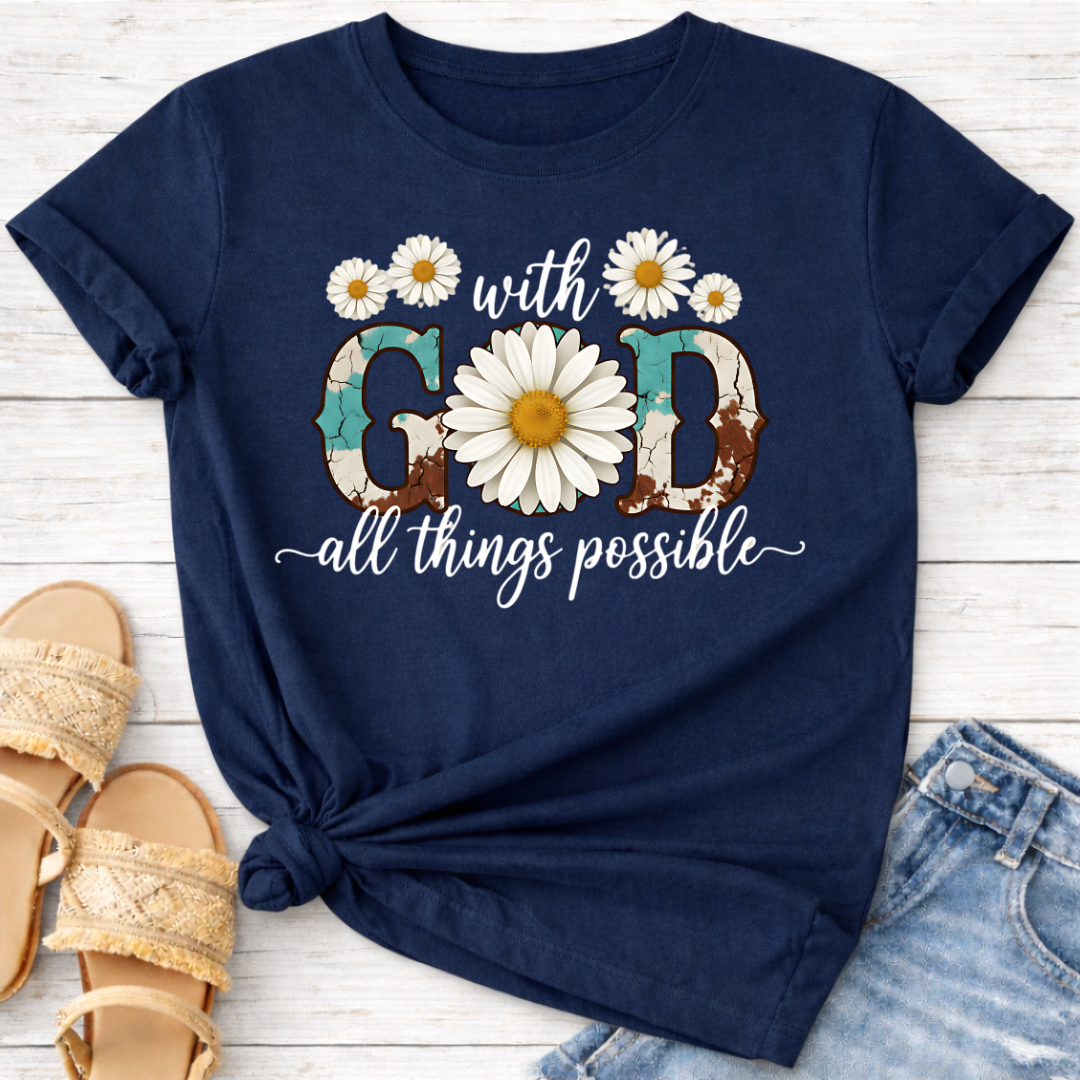 WITH GOD ALL THINGS POSSIBLE T-SHIRT