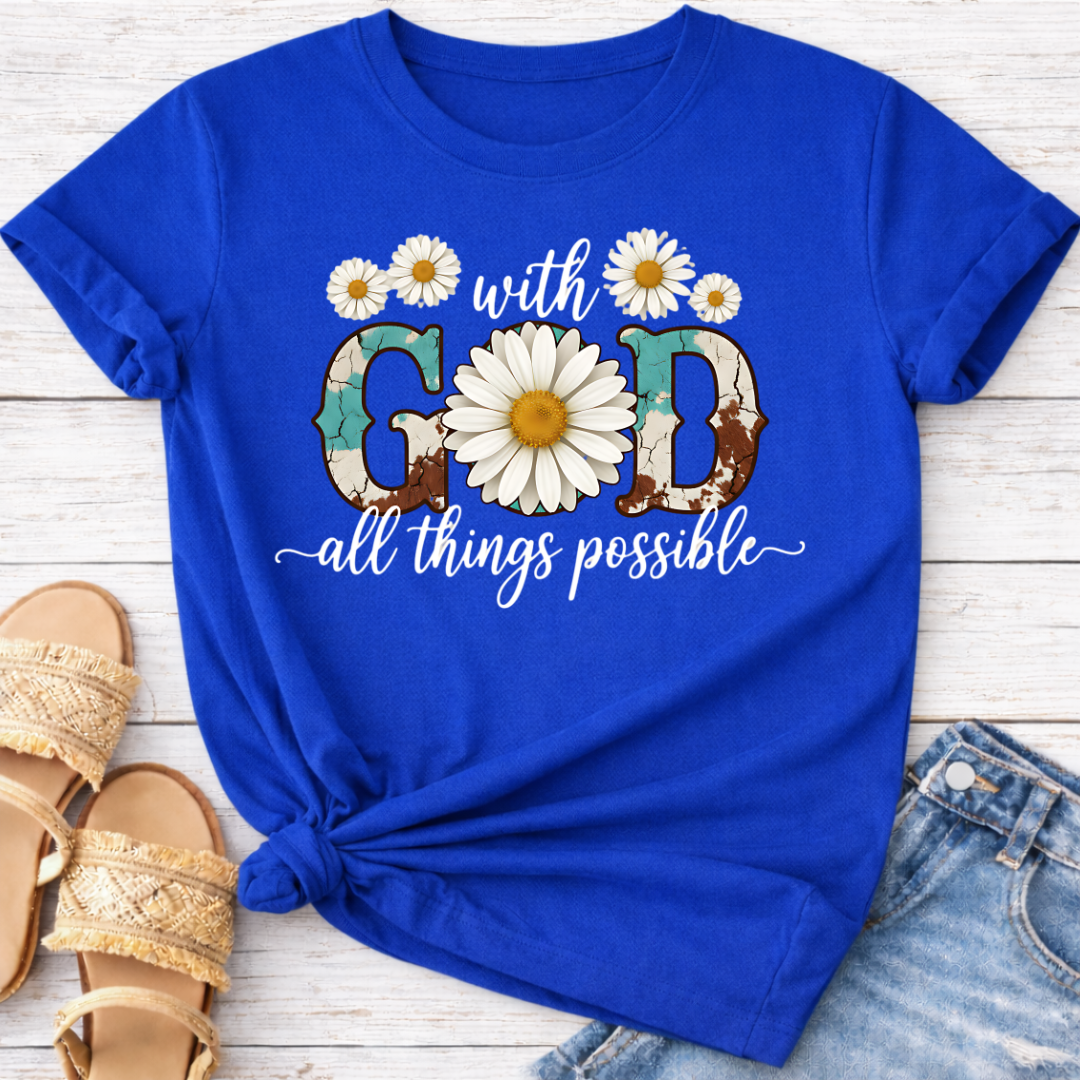 WITH GOD ALL THINGS POSSIBLE T-SHIRT
