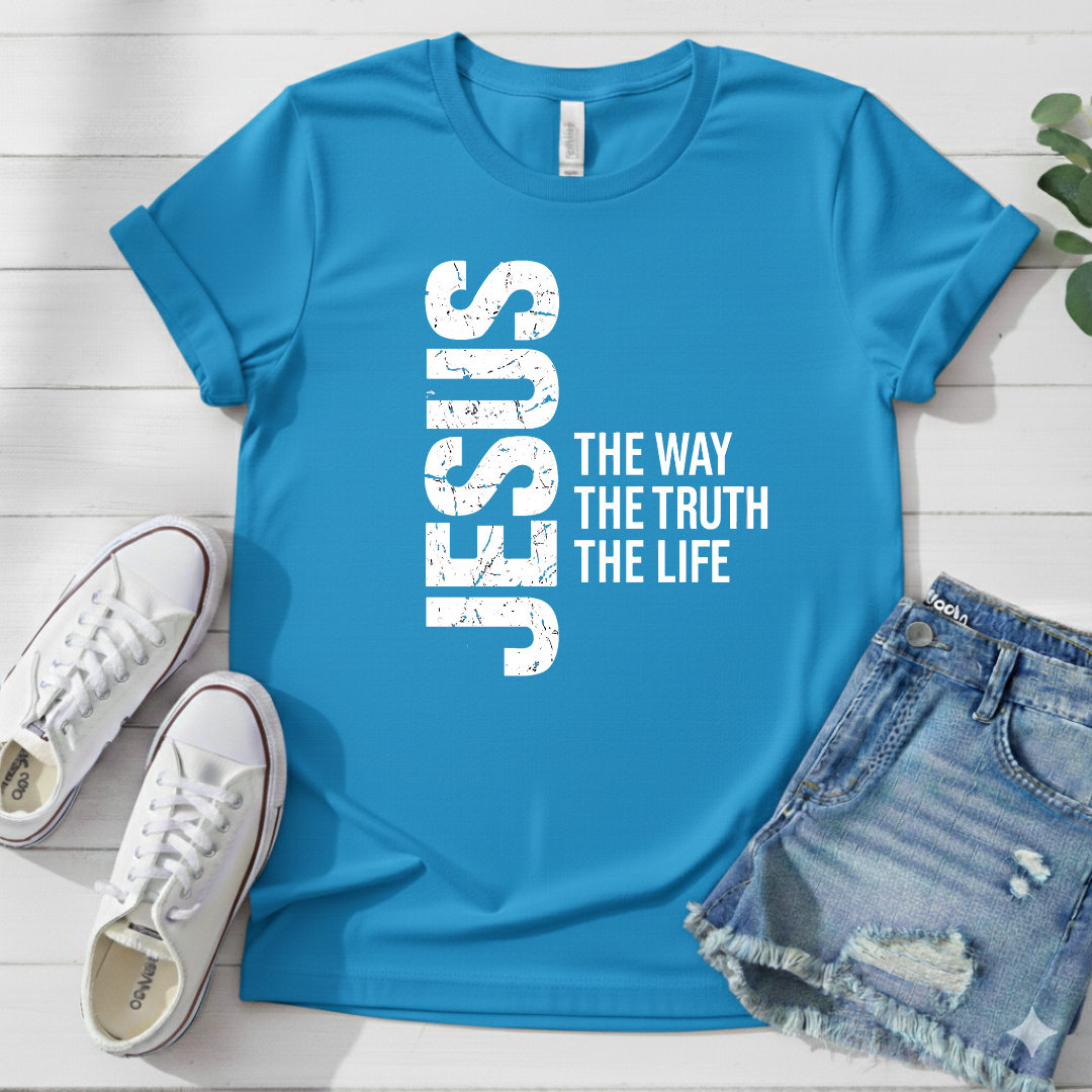 JESUS THE WAY THE TRUTH THE LIFE T-SHIRT