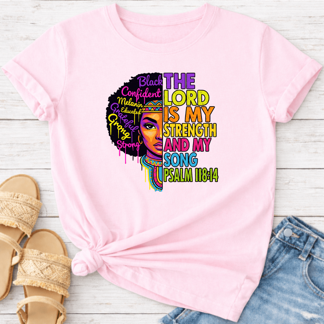 PSALM 118:14 T-SHIRT