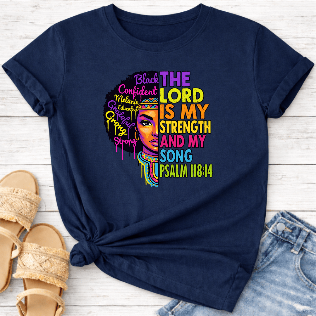 PSALM 118:14 T-SHIRT