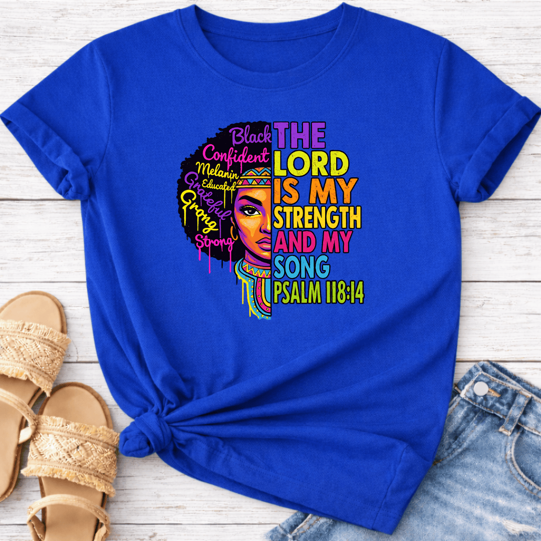 PSALM 118:14 T-SHIRT