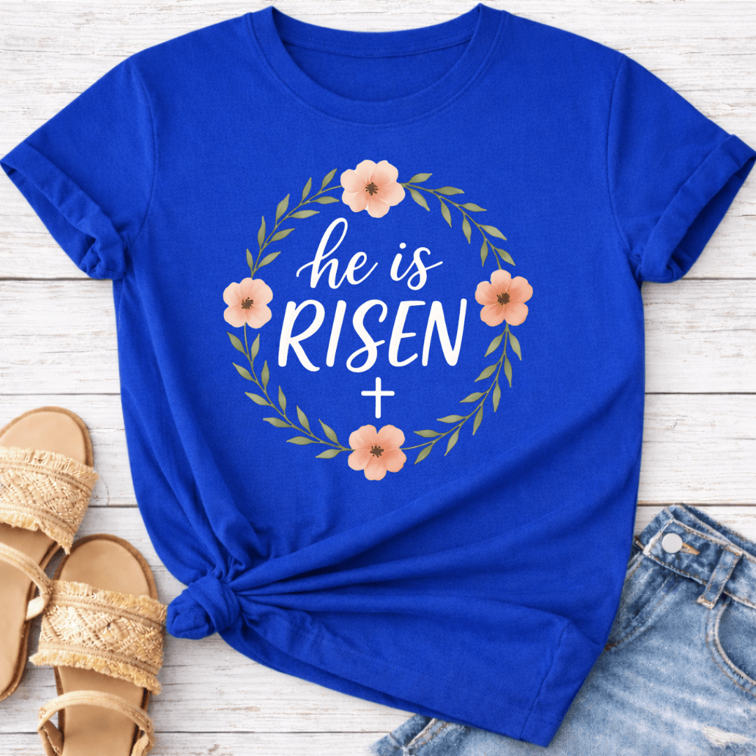HE IS RISEN T-SHIRT