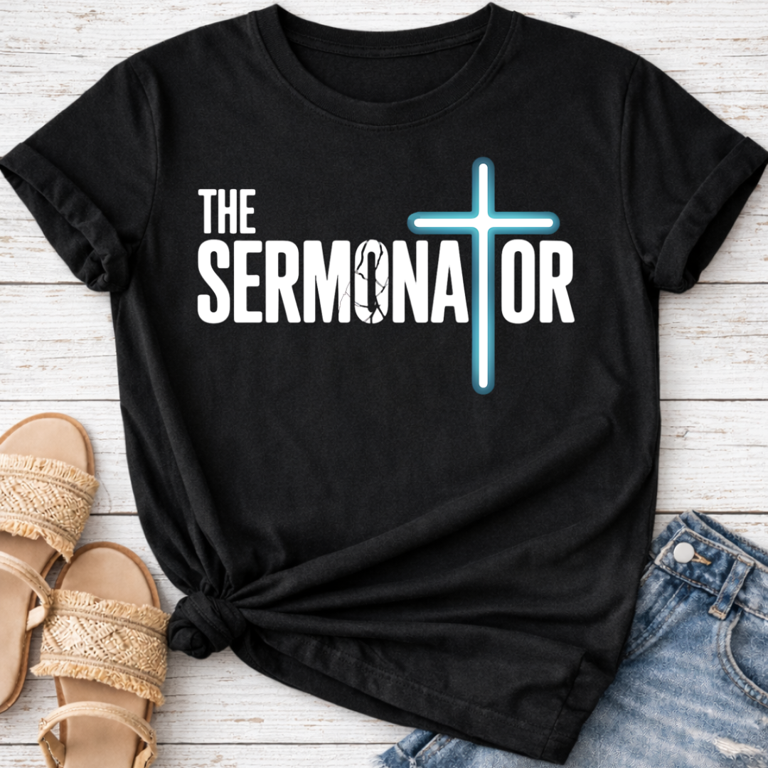 THE SERMONATOR T-SHIRT