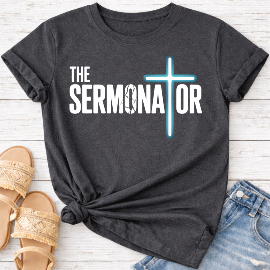 THE SERMONATOR T-SHIRT