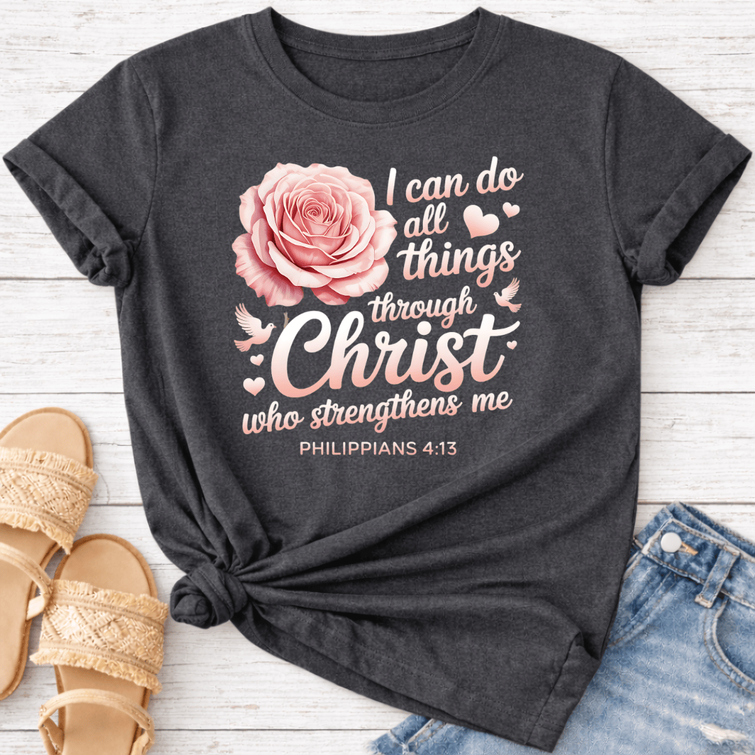PHILIPPIANS 4:13 T-SHIRT