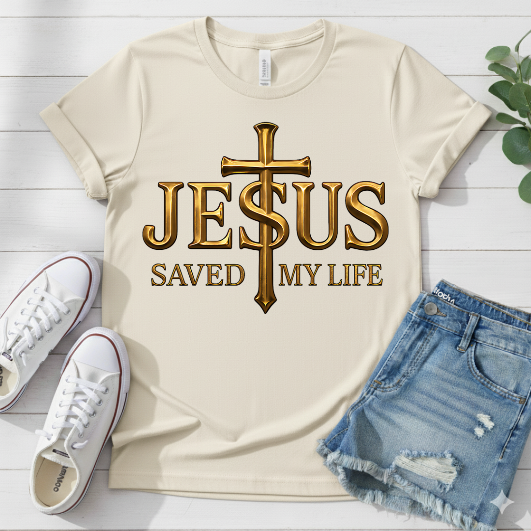 JESUS SAVED MY LIFE T-SHIRT