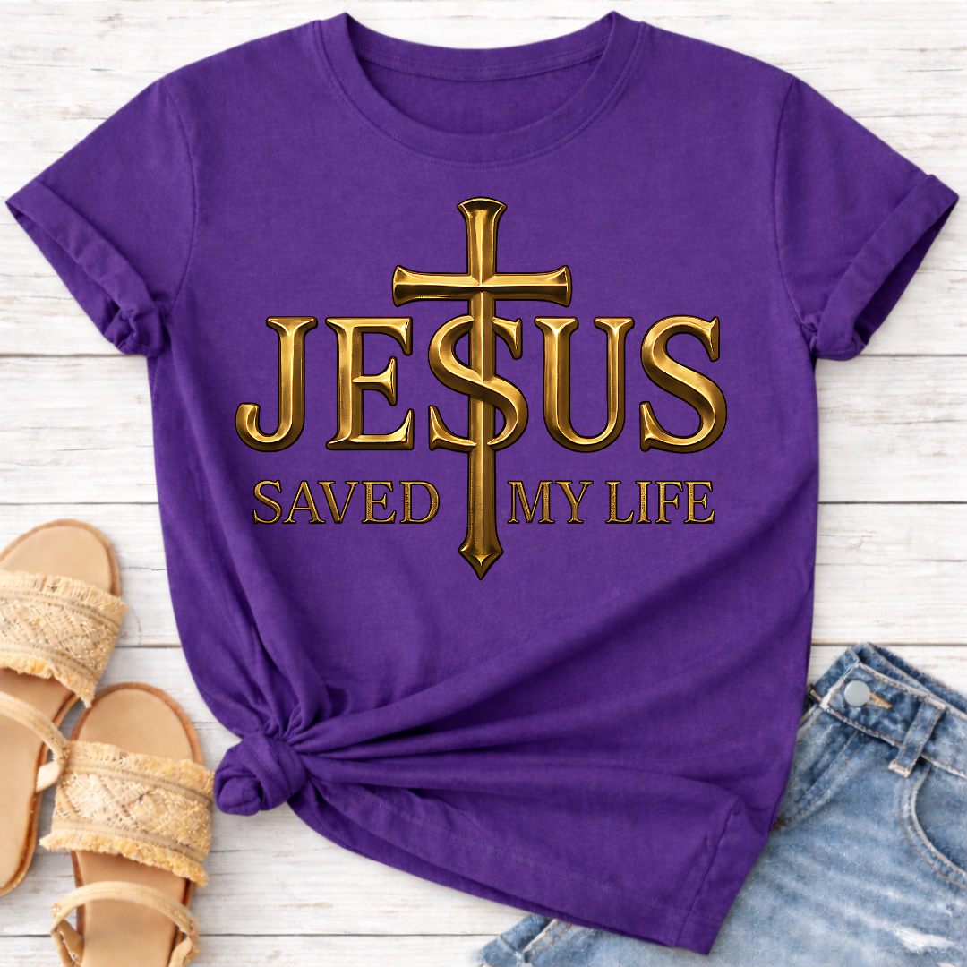 JESUS SAVED MY LIFE T-SHIRT