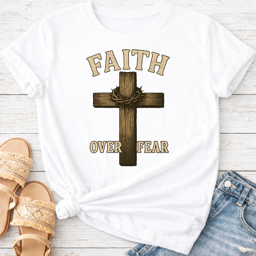 FAITH OVER FEAR T-SHIRT