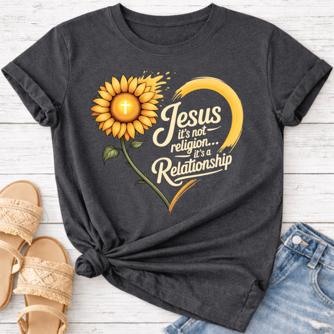 JESUS IS A RELATIONSHIP T-SHIRT
