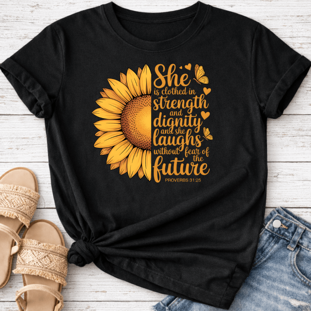 PROVERBS 31:25 T-SHIRT