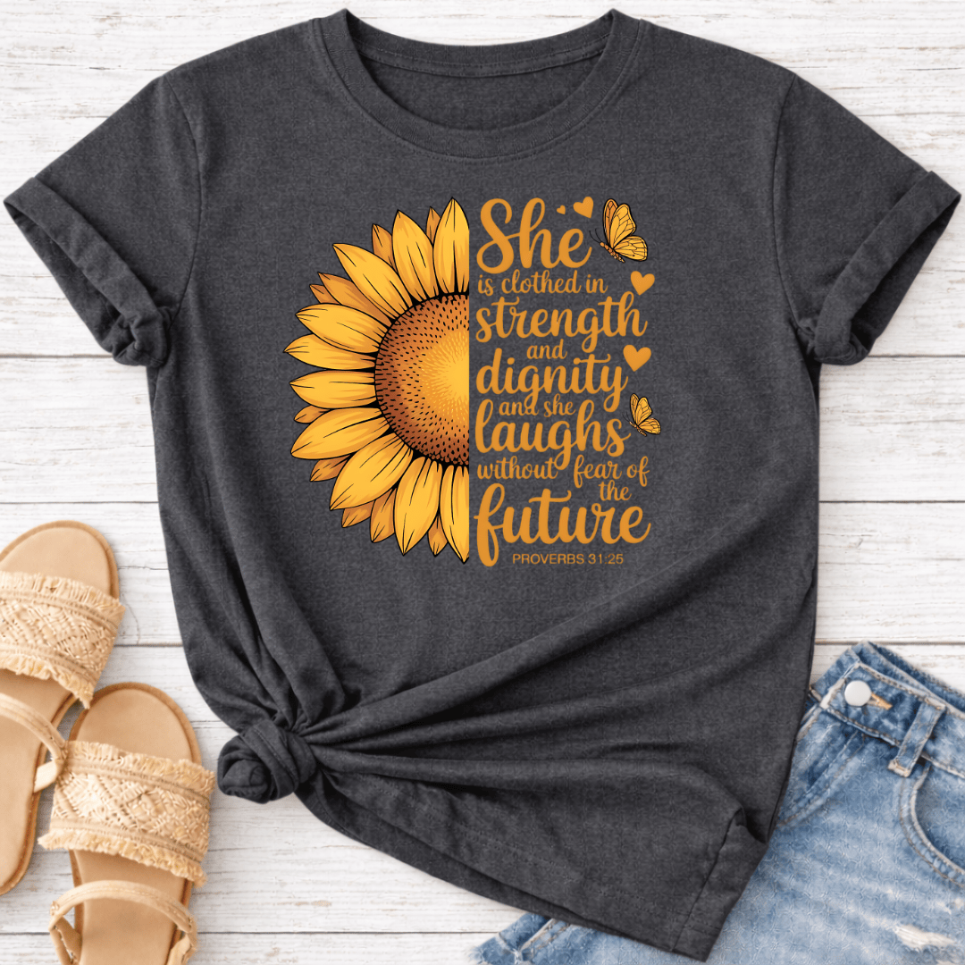 PROVERBS 31:25 T-SHIRT