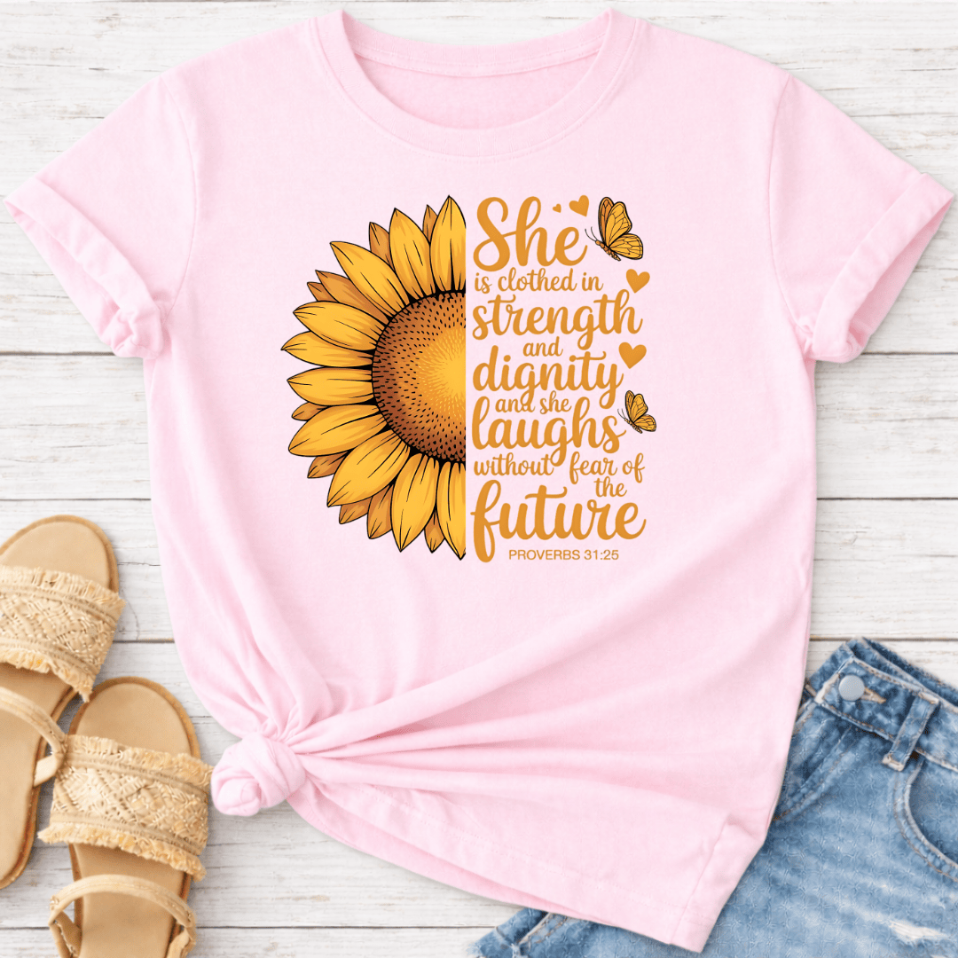 PROVERBS 31:25 T-SHIRT