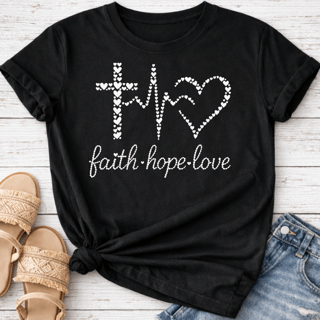 FAITH HOPE LOVE T-SHIRT