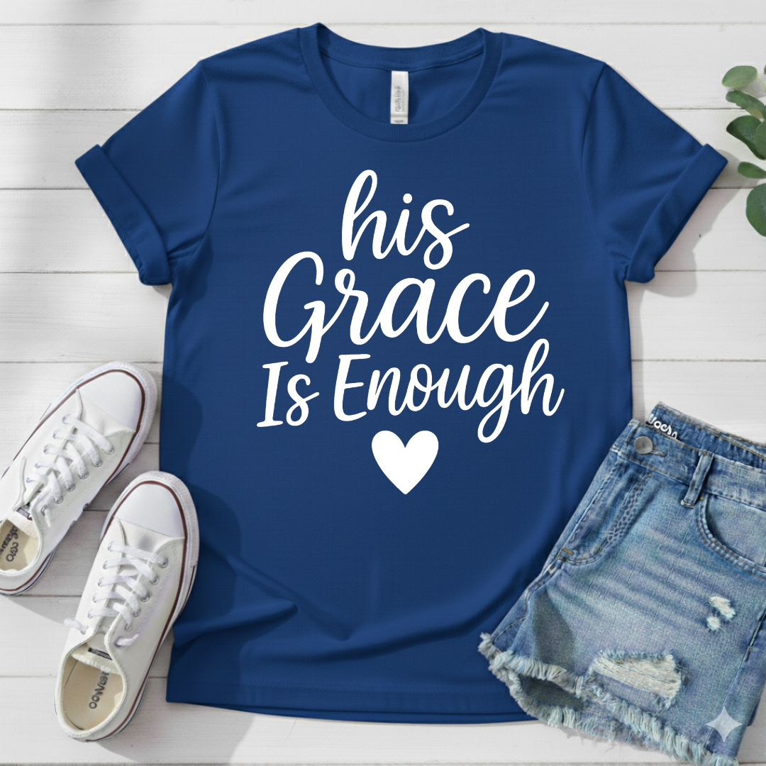 HIS GRACE IS ENOUGH T-SHIRT