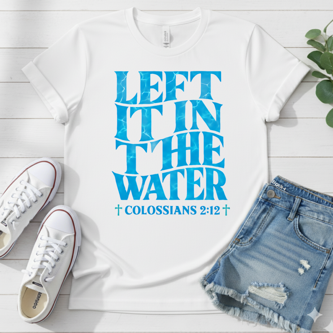 COLOSSIANS 2:12 T-SHIRT