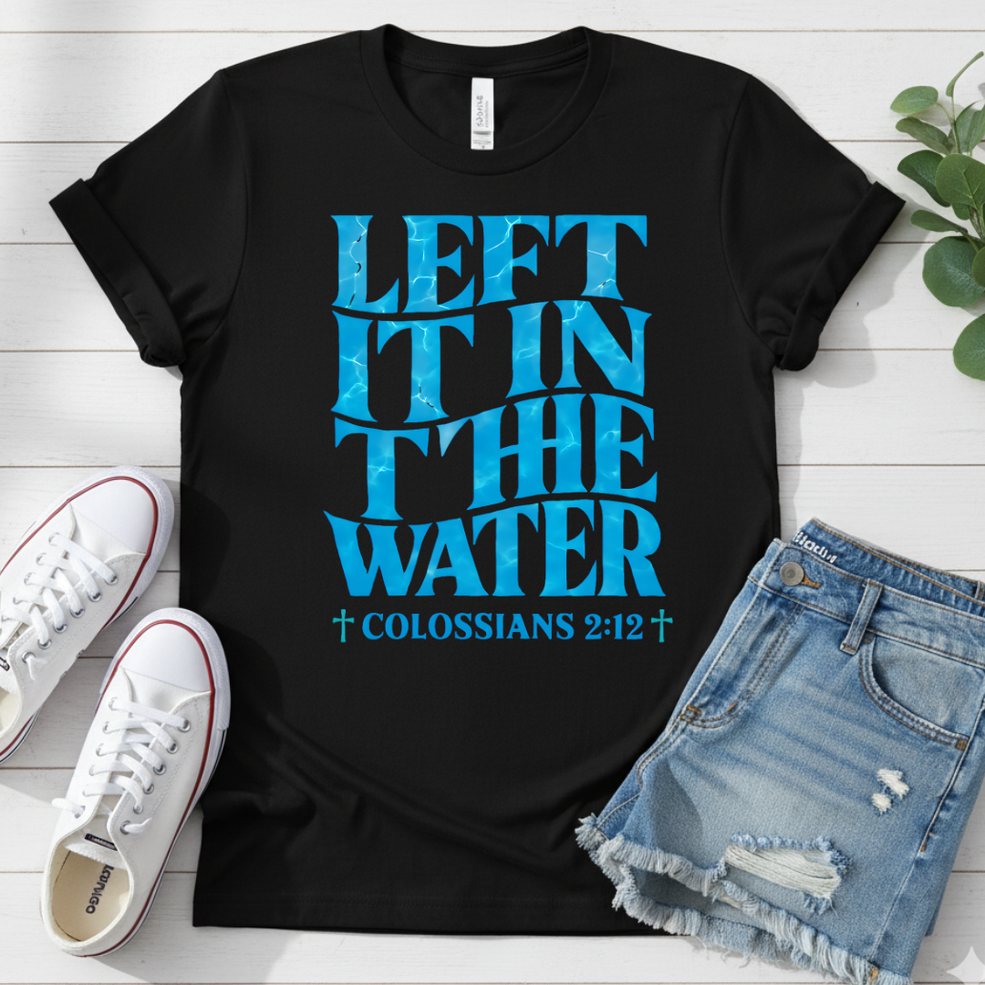 COLOSSIANS 2:12 T-SHIRT