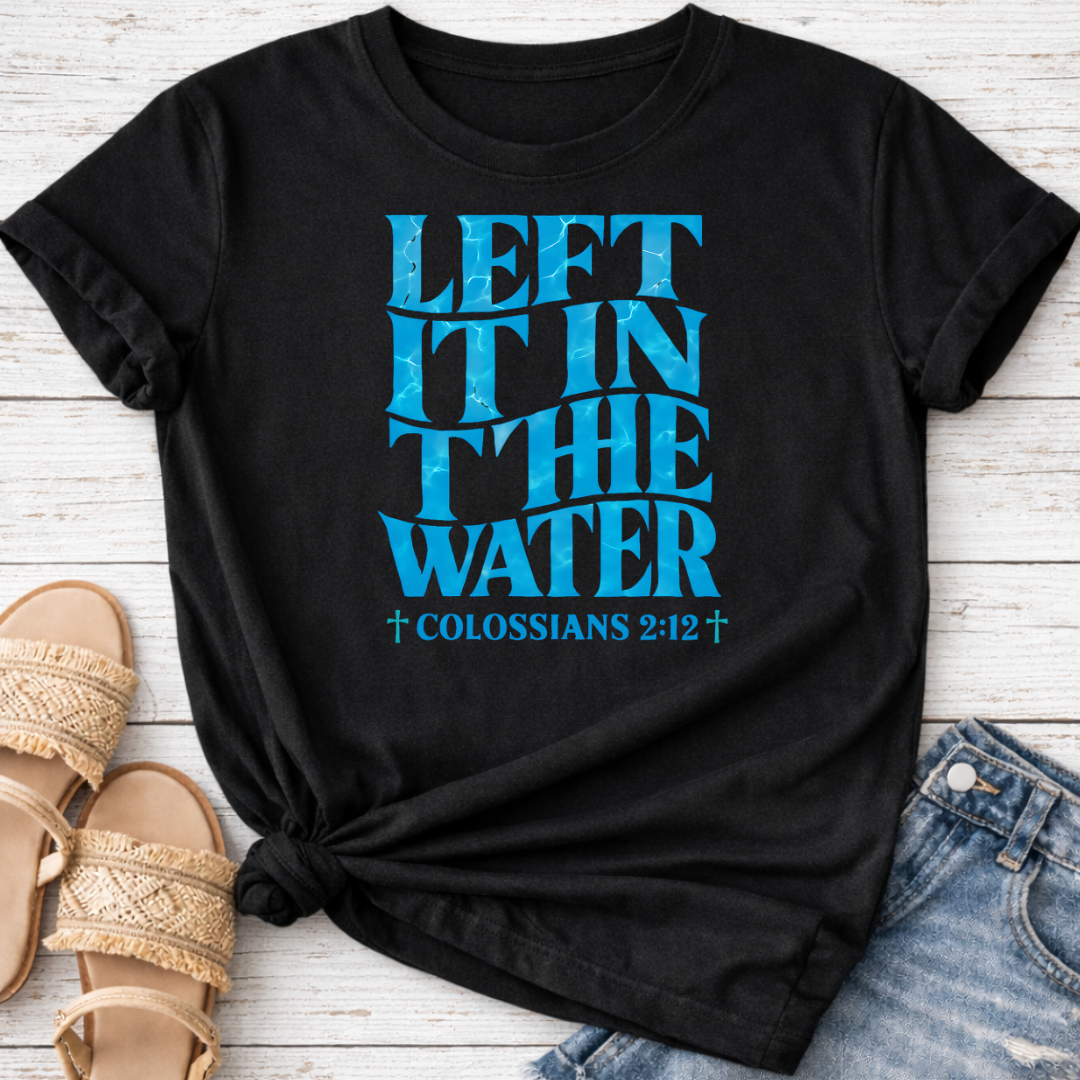 COLOSSIANS 2:12 T-SHIRT