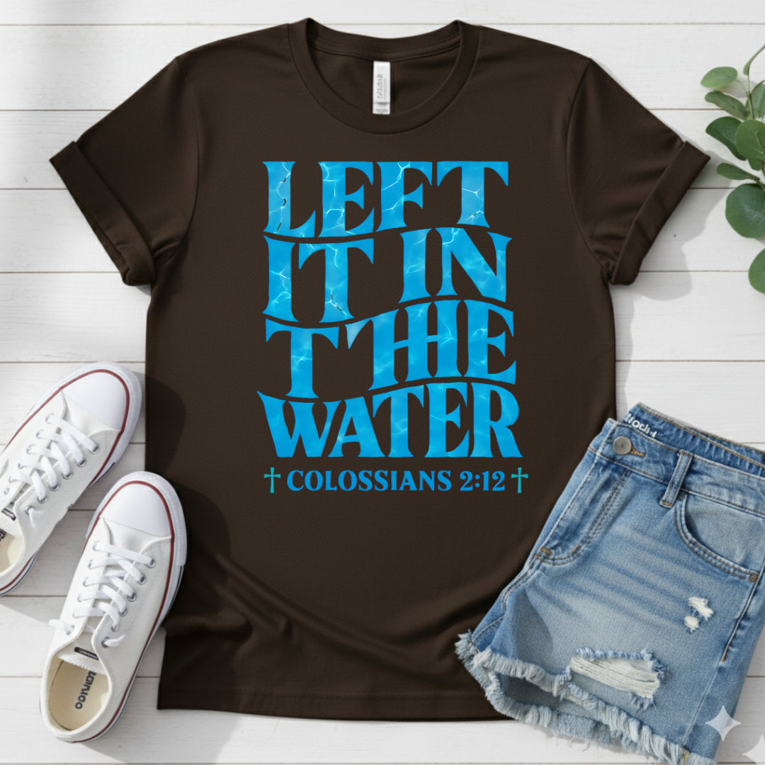 COLOSSIANS 2:12 T-SHIRT